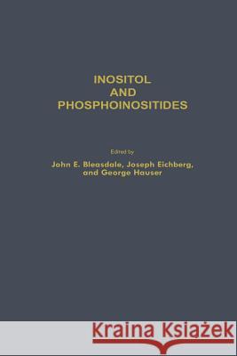 Inositol and Phosphoinositides: Metabolism and Regulation Bleasdale, John E. 9781461296027 Humana Press