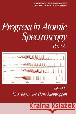 Progress in Atomic Spectroscopy: Part C Hanle, W. 9781461296515