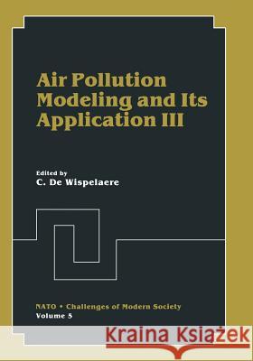 Air Pollution Modeling and Its Application III C. d 9781461296737 Springer