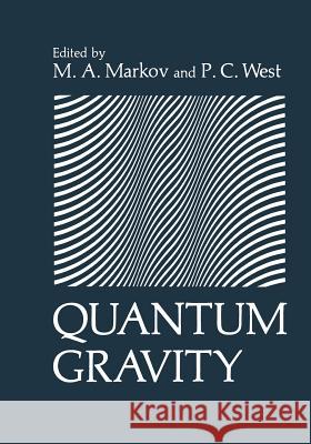 Quantum Gravity M. Markov 9781461296782 Springer