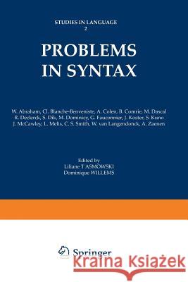 Problems in Syntax Liliane Tasmowski Dominique Willems 9781461296911 Springer