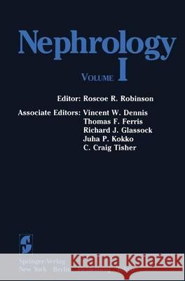 Nephrology: Volume I / II Proceedings of the Ixth International Congress of Nephrology Dennis, V. W. 9781461297703 Springer