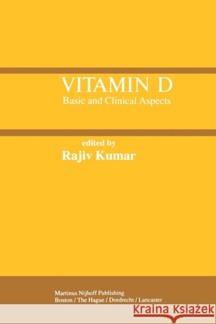 Vitamin D: Basic and Clinical Aspects Kumar, Rajiv 9781461297932 Springer