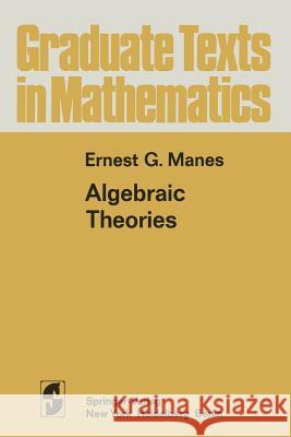 Algebraic Theories E. G. Manes 9781461298625 Springer