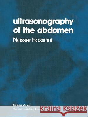 Ultrasonography of the Abdomen S. N. Hassani R. Bard 9781461298717 Springer