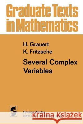 Several Complex Variables H. Grauert K. Fritzsche 9781461298762 Springer