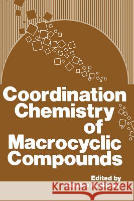 Coordination Chemistry of Macrocyclic Compounds Gordon Melson 9781461329305 Springer