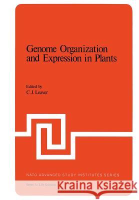 Genome Organization and Expression in Plants C. Leaver 9781461330530 Springer