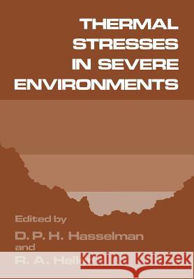 Thermal Stresses in Severe Environments D. P D. P. Hasselman 9781461331582 Springer