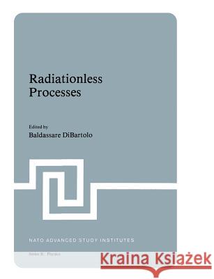 Radiationless Processes Baldassare D Velda Goldberg 9781461331766 Springer