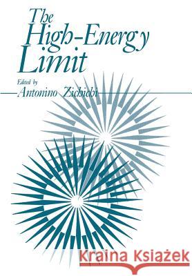The High-Energy Limit Antonio L. Zichichi 9781461335085 Springer