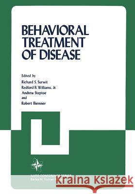 Behavioral Treatment of Disease Richard S Nato Symposiu North Atlantic Treaty Organization Scien 9781461335504 Springer