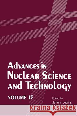 Advances in Nuclear Science and Technology Jeffery Lewins Martin Becker 9781461337591