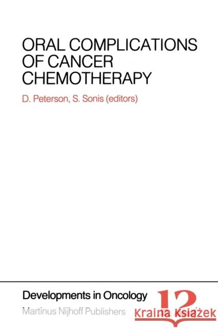 Oral Complications of Cancer Chemotherapy Douglas E Stephen T Douglas E. Peterson 9781461339144 Springer