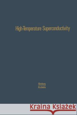 High-Temperature Superconductivity V. L. Ginzburg D. a. Kirzhnits 9781461339175 Springer