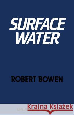 Surface Water Robert Bowen 9781461339205 Springer