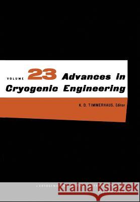 Advances in Cryogenic Engineering K. Timmerhaus 9781461340416