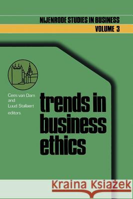 Trends in Business Ethics: Implications for Decision-Making Van Dam, Cees 9781461340614 Springer