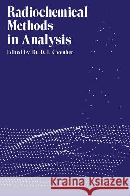 Radiochemical Methods in Analysis D. Coomber 9781461344032