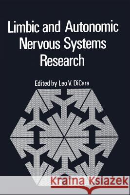 Limbic and Autonomic Nervous Systems Research Leo Dicara 9781461344094 Springer