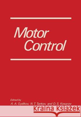 Motor Control Alexander Gydikov 9781461345046 Springer