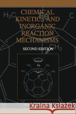 Chemical Kinetics and Inorganic Reaction Mechanisms Smiljko Asperger Smiljko Asperger 9781461348719 Springer