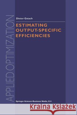 Estimating Output-Specific Efficiencies D. Gstach 9781461348832 Springer
