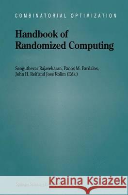 Handbook of Randomized Computing: Volume I/II Rajasekaran, Sanguthevar 9781461348863 Springer