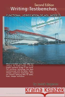 Writing Testbenches: Functional Verification of Hdl Models Bergeron, Janick 9781461350125 Springer