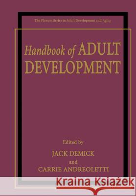 Handbook of Adult Development Jack Demick Carrie Andreoletti 9781461351603