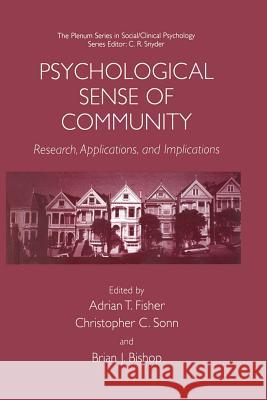 Psychological Sense of Community: Research, Applications, and Implications Fisher, Adrian T. 9781461352099 Springer