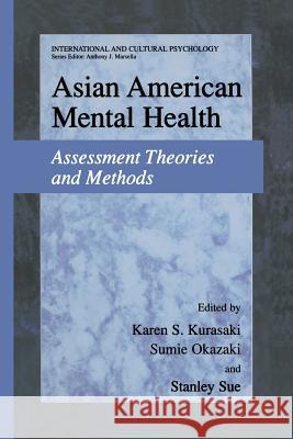 Asian American Mental Health: Assessment Theories and Methods Kurasaki, Karen 9781461352167 Springer