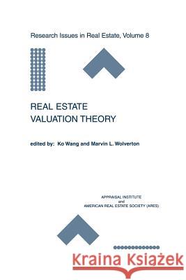 Real Estate Valuation Theory Ko Wang                                  Marvin L. Wolverton 9781461352990 Springer