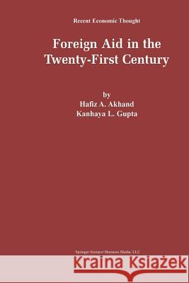 Foreign Aid in the Twenty-First Century Hafiz A K. L Hafiz A. Akhand 9781461353744 Springer