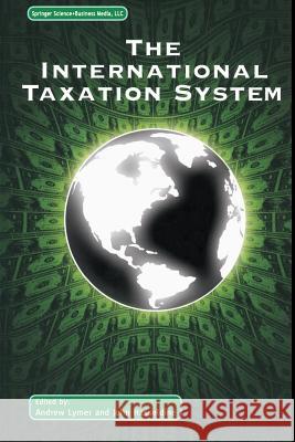 The International Taxation System Andrew Lymer John Hasseldine 9781461353805