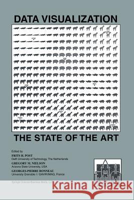 Data Visualization: The State of the Art Post, Frits H. 9781461354307 Springer