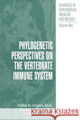 Phylogenetic Perspectives on the Vertebrate Immune System Gregory Beck Manickam Sugumaran Edwin L. Cooper 9781461354819 Springer
