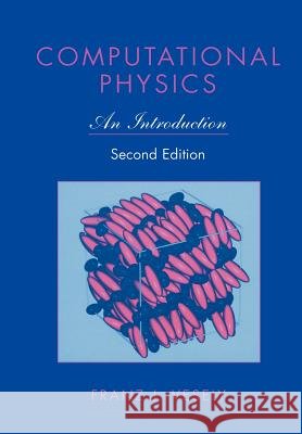 Computational Physics: An Introduction Vesely, Franz J. 9781461355007 Springer