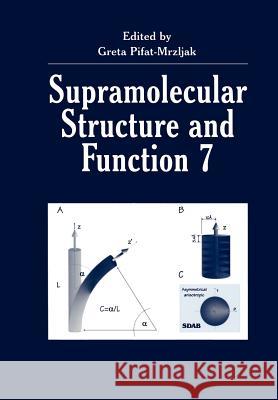 Supramolecular Structure and Function 7 Greta Pifat-Mrzljak 9781461355175 Springer