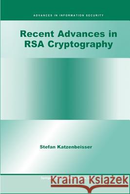 Recent Advances in Rsa Cryptography Katzenbeisser, Stefan 9781461355502