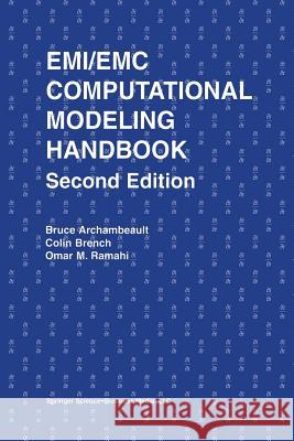 Emi/EMC Computational Modeling Handbook Archambeault, Bruce R. 9781461356134