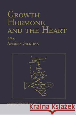 Growth Hormone and the Heart Giustina, Andrea 9781461356240 Springer