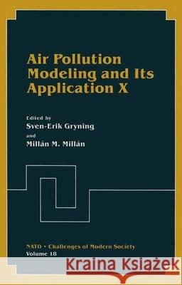 Air Pollution Modeling and Its Application X Sven-Erik Gryning M. M. Millan 9781461357346 Springer