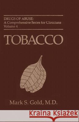 Tobacco Mark S. Gold 9781461357483