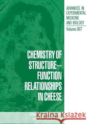 Chemistry of Structure-Function Relationships in Cheese Edyth L. Malin Michael H. Tunick Edyth L 9781461357827 Springer