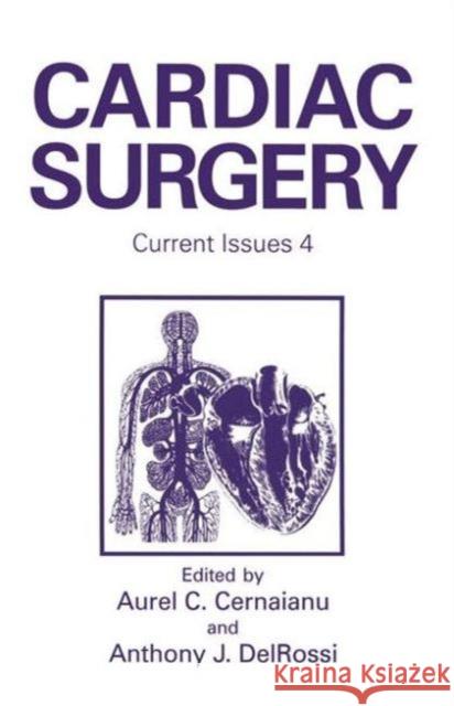 Cardiac Surgery: Current Issues 4 Cernaianu, A. C. 9781461357889 Springer