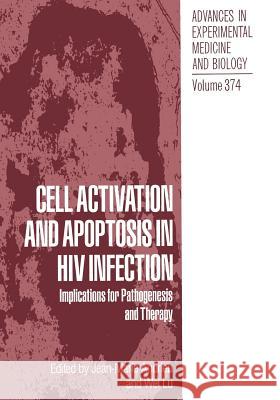 Cell Activation and Apoptosis in HIV Infection: Implications for Pathogenesis and Therapy Andrieu, Jean-Marie 9781461358237 Springer