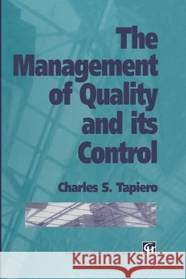 The Management of Quality and Its Control Tapiero, Charles 9781461358527