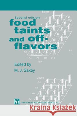 Food Taints and Off-Flavours M. J. Saxby 9781461358992 Springer