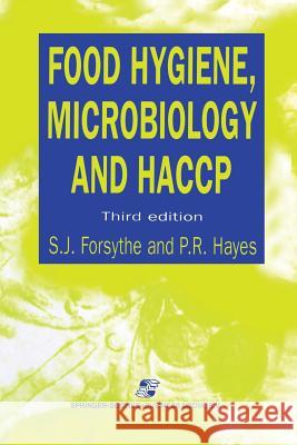 Food Hygiene, Microbiology and Haccp Forsythe, S. 9781461359197